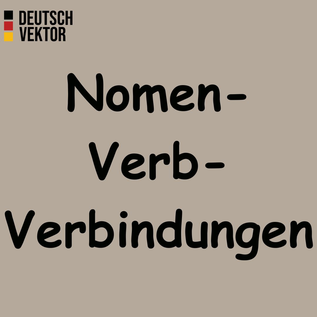 Nomen-Verb-Verbindungen: що це і навіщо вчити