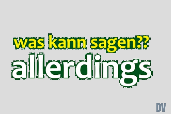 allerdings