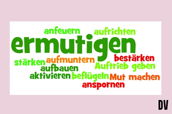 ermutigen